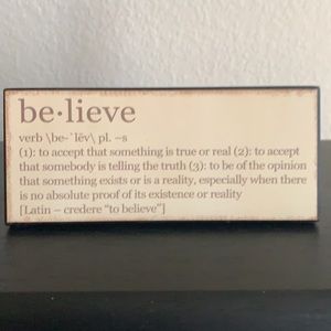 Believe Desktop Sign